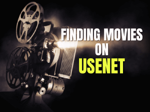 Comment trouver des films sur Usenet